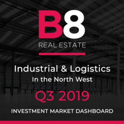 North West Industrial and Logistics Q3 2019 Investment Market Dashboard